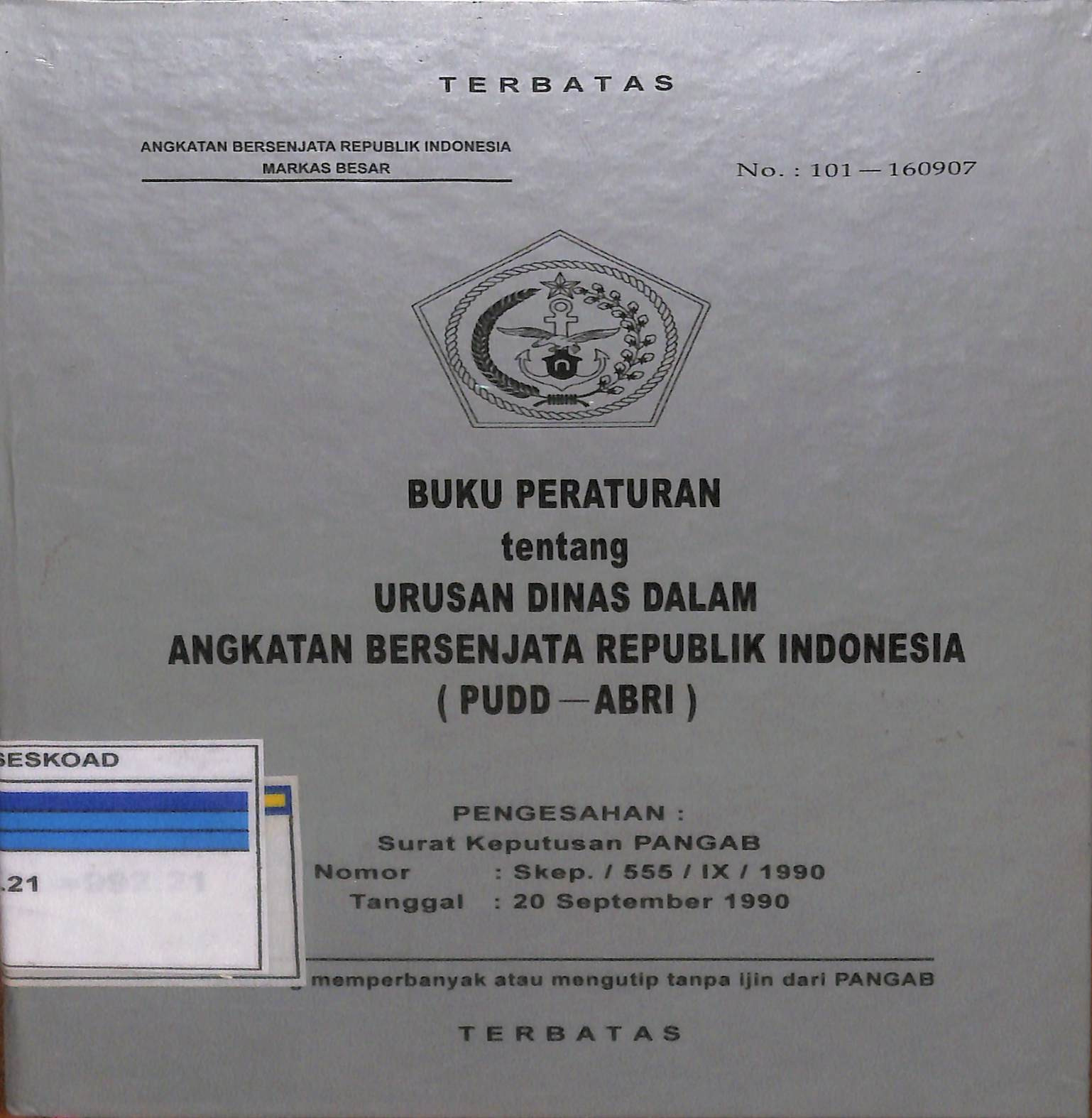 BUKU PERATURAN TENTANG URUSAN DINAS DALAM ANGKATAN BERSENJATA REPUBLIK INDONESIA (PUDD-ABRI)